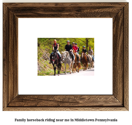 family horseback riding near me in Middletown, Pennsylvania